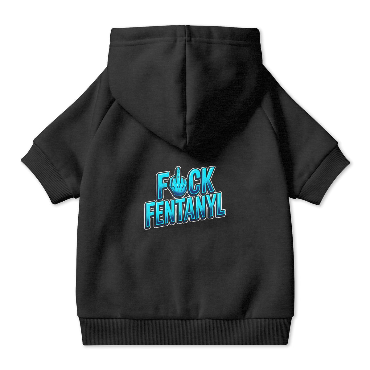 F*ck Fentanyl Pet Hoodie