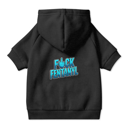 F*ck Fentanyl Pet Hoodie