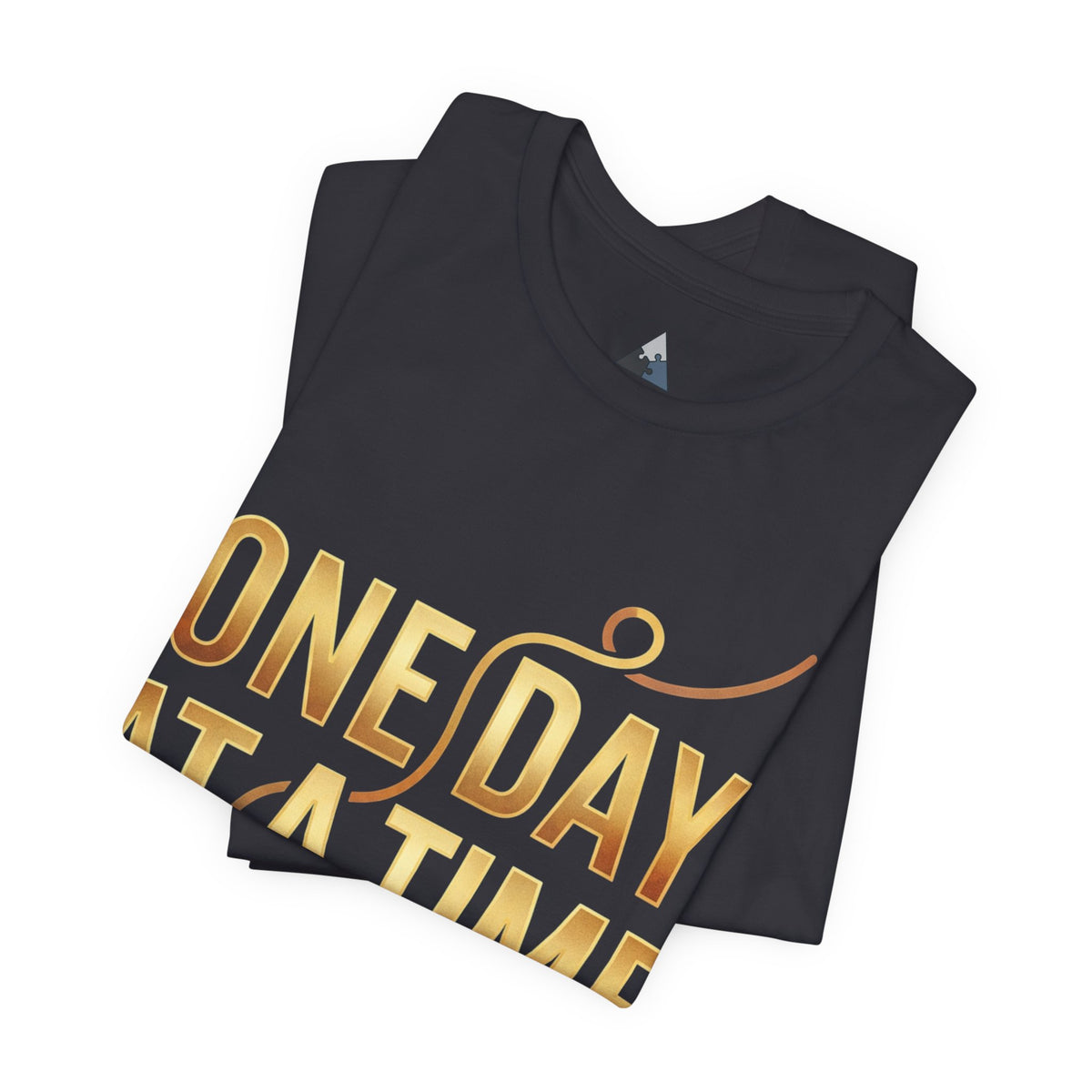 One Day at a Time T-Shirt — Inspirational Recovery Tee (Some Days Twice)