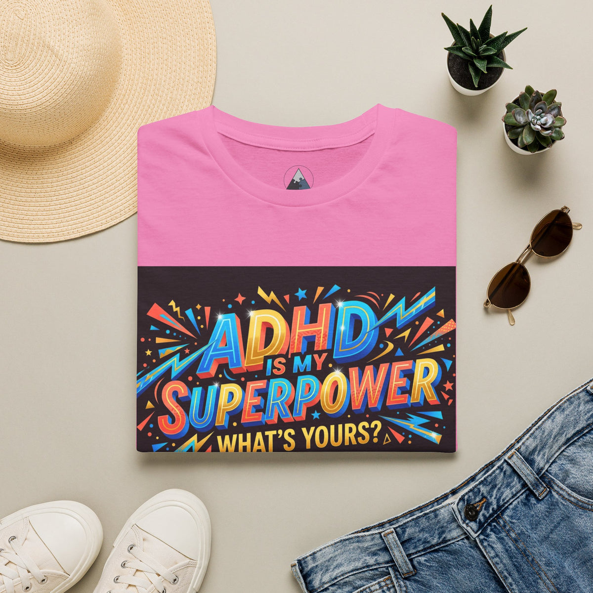 ADHD Is My Superpower T-Shirt — Colorful Empowerment Tee (‘What’s Yours?’)