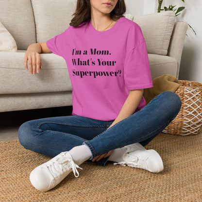I'm a Mom T-Shirt – Mom Superpower Graphic Tee
