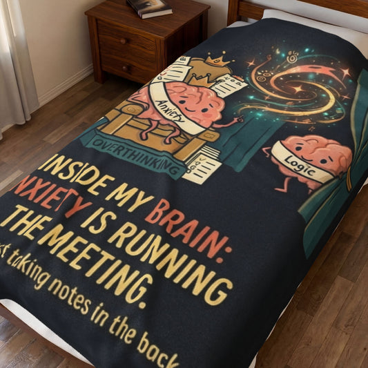 Velveteen Plush Blanket — "Inside My Brain: Anxiety Is Running the Meeting" Comfort Throw