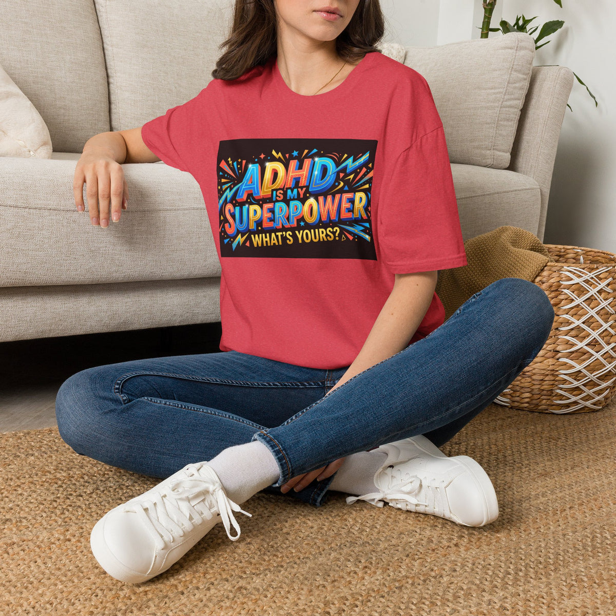 ADHD Is My Superpower T-Shirt — Colorful Empowerment Tee (‘What’s Yours?’)