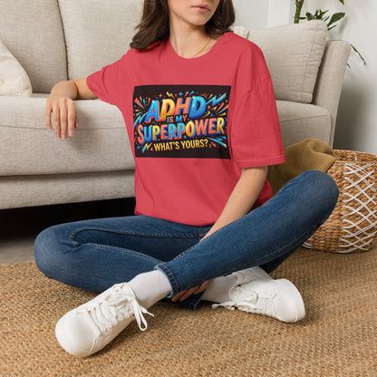 ADHD Is My Superpower T-Shirt — Colorful Empowerment Tee (‘What’s Yours?’)