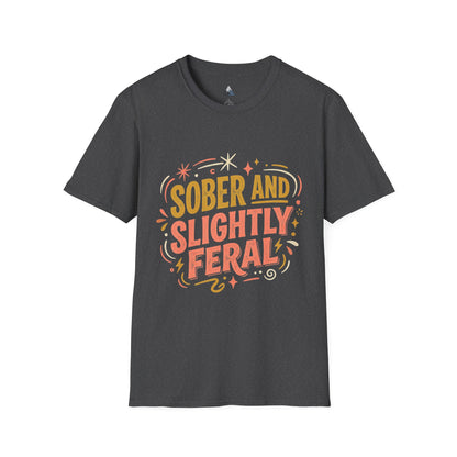 Sober and Slightly Feral T-Shirt — Funny Recovery Pride Tee