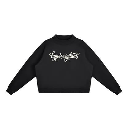 Hyper-Vigilant Script Oversized Fleece Mock-Neck Sweatshirt
