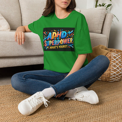 ADHD Is My Superpower T-Shirt — Colorful Empowerment Tee (‘What’s Yours?’)