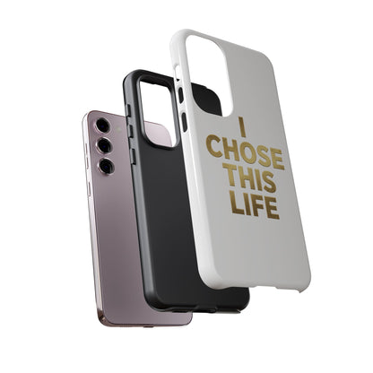 Tough Case — "I Chose This Life" Gold Typography Phone Case