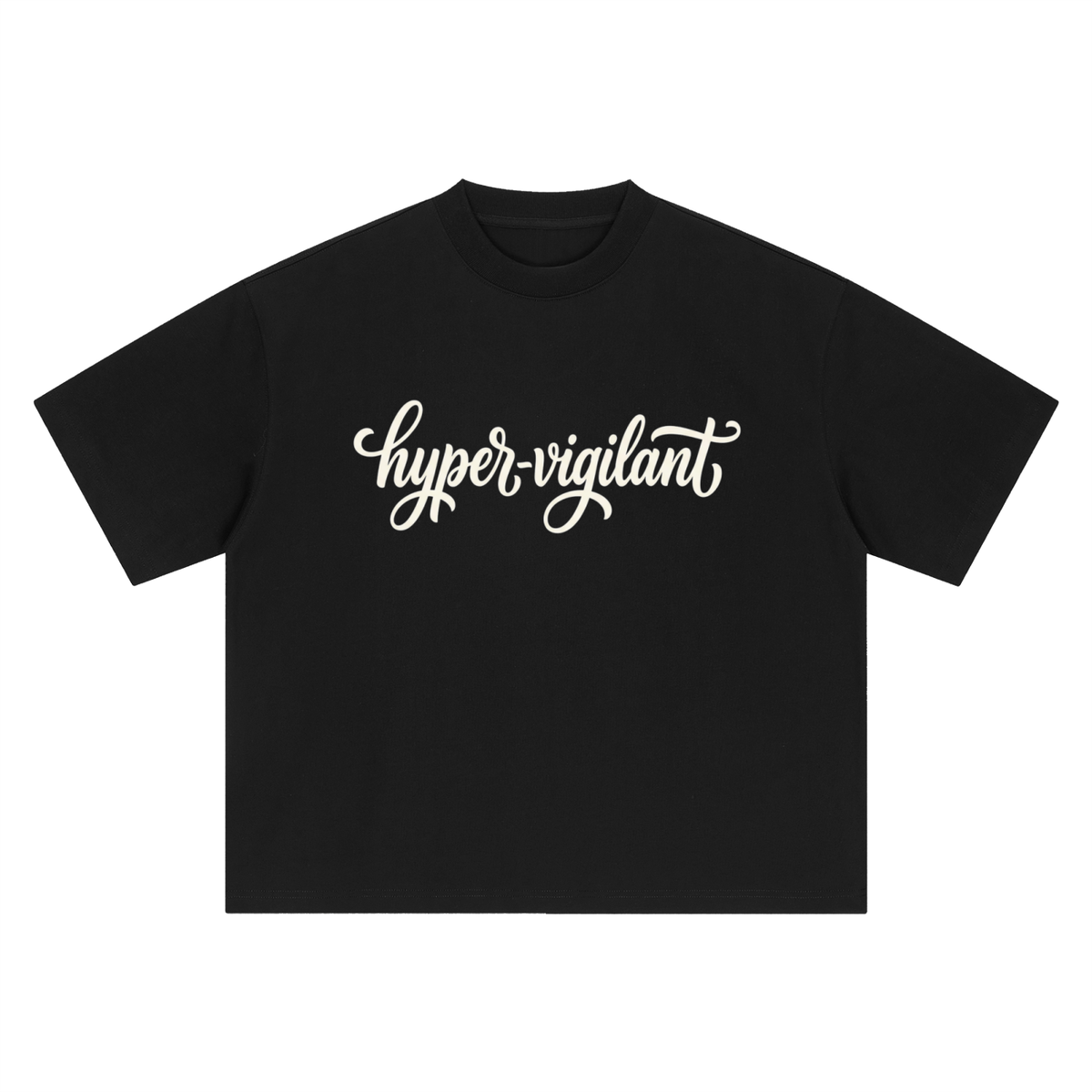 Hyper-Vigilant Script Boxy Oversized Heavyweight T-Shirt