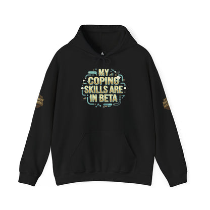 Coping Skills Are In Beta Hoodie