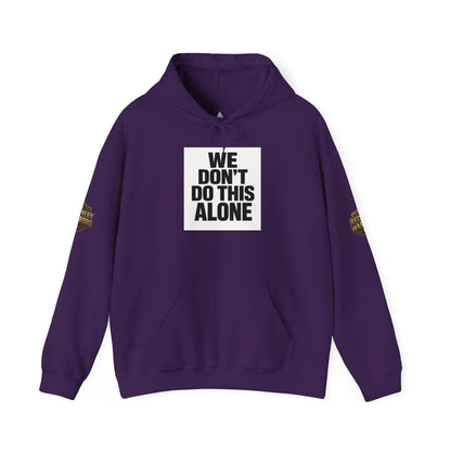 We Don't Do This Alone Hoodie – Recovery Warriors