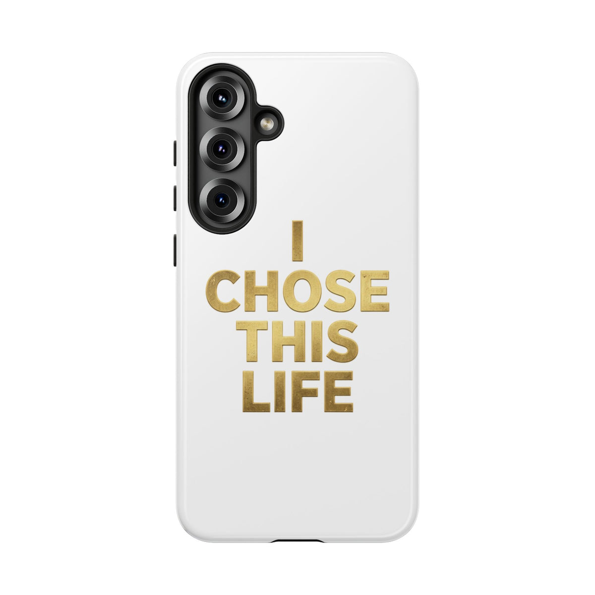 Tough Case — "I Chose This Life" Gold Typography Phone Case