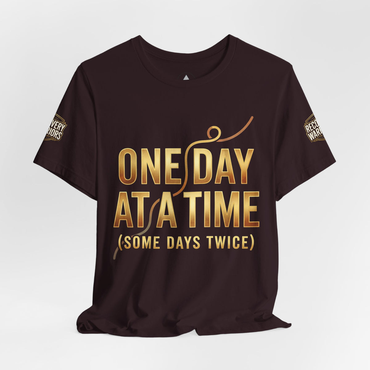 One Day at a Time T-Shirt — Inspirational Recovery Tee (Some Days Twice)