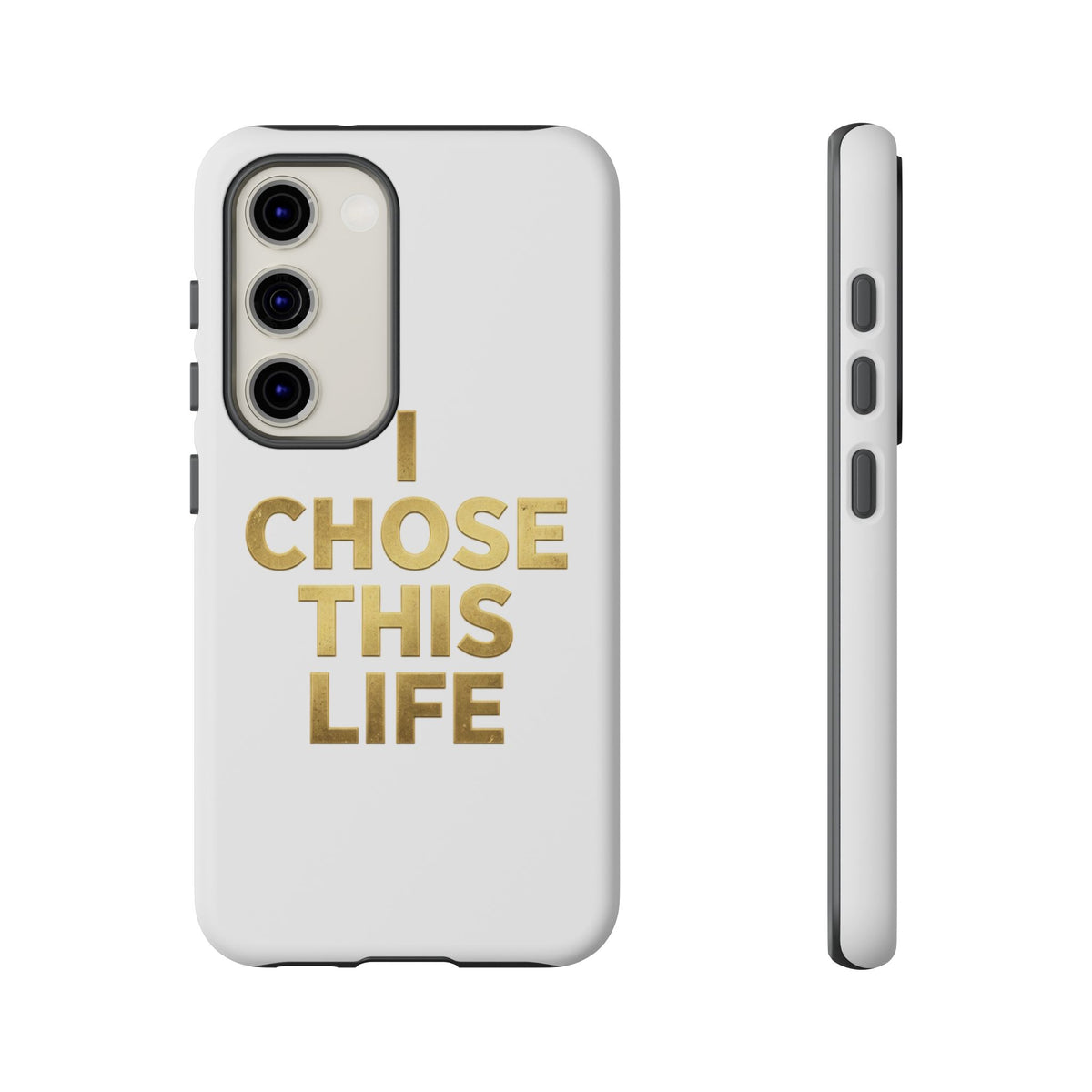 Tough Case — "I Chose This Life" Gold Typography Phone Case