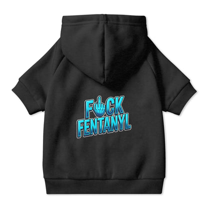 F*ck Fentanyl Pet Hoodie
