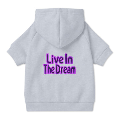 Live in the Dream Pet Hoodie