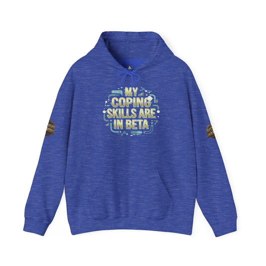 Coping Skills Are In Beta Hoodie