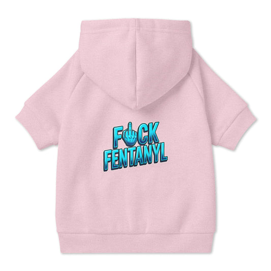 F*ck Fentanyl Pet Hoodie