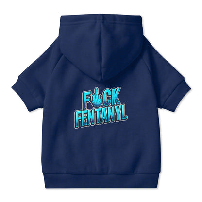 F*ck Fentanyl Pet Hoodie