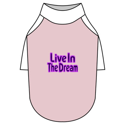 Live in the Dream Pet Raglan T-Shirt