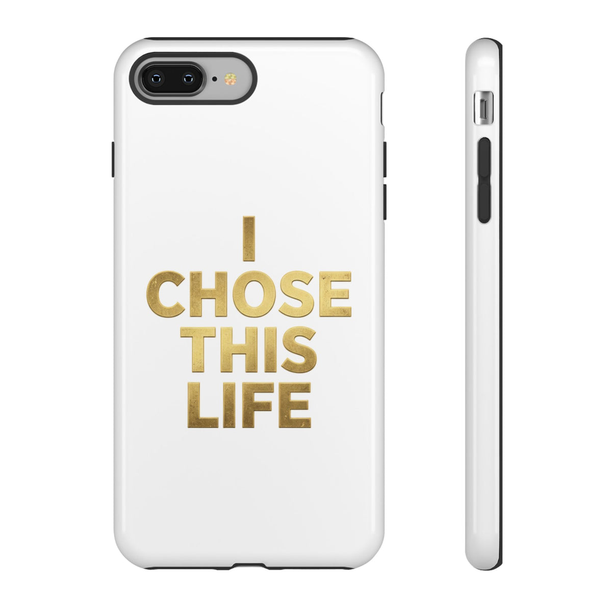 Tough Case — "I Chose This Life" Gold Typography Phone Case