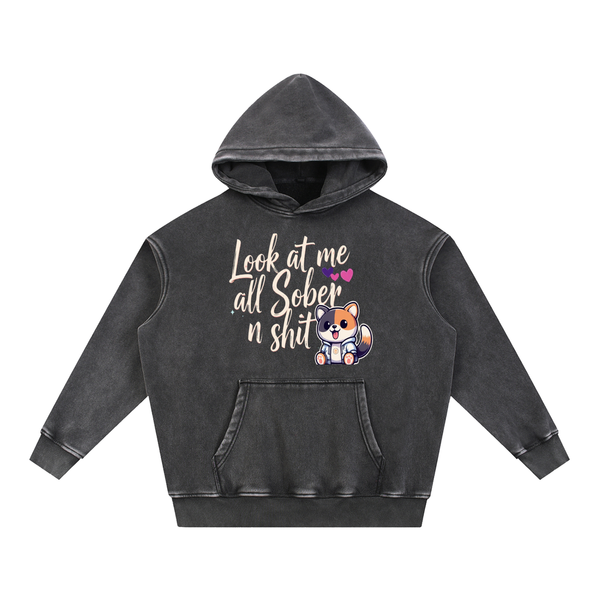 Look at Me All Sober n Shit Cat Snow-Wash Fleece Hoodie – Sobriety Gift