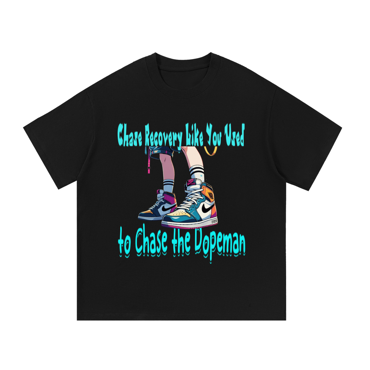 Chase Recovery Like You Used to Chase the Dopeman Cotton T-Shirt