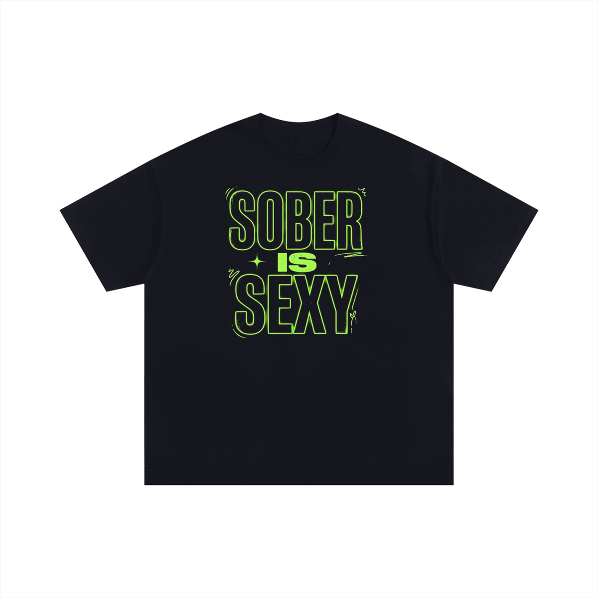 Sober Is Sexy Lime Green Lettering Unisex Oversized Cotton T-Shirt